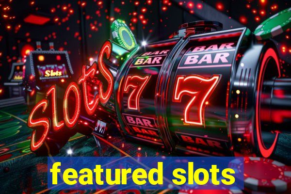 featured slots