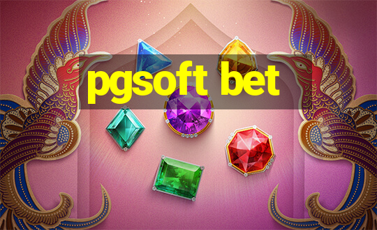 pgsoft bet