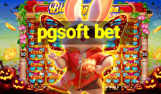 pgsoft bet