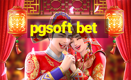 pgsoft bet