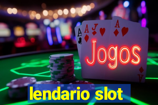 lendario slot