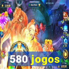 580 jogos