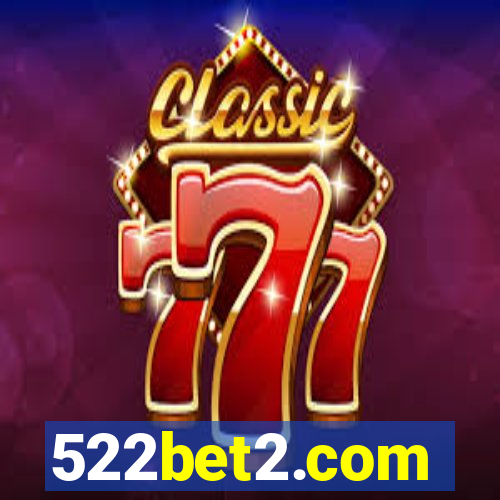 522bet2.com