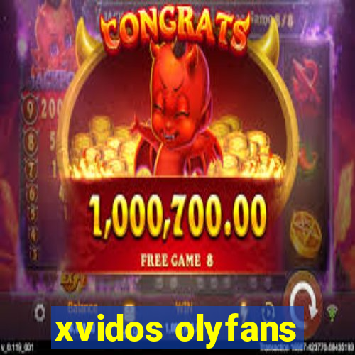 xvidos olyfans