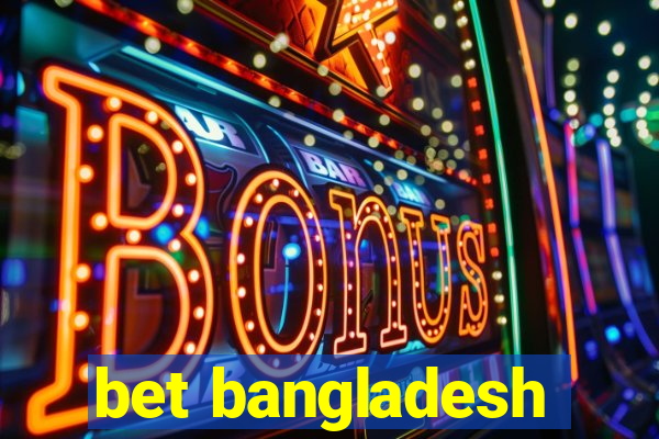 bet bangladesh