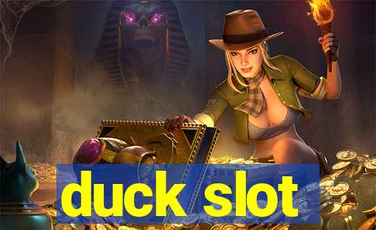 duck slot