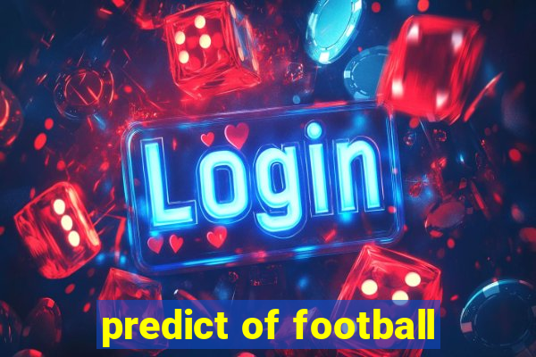 predict of football