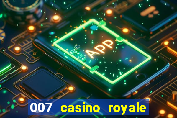 007 casino royale filme dublado