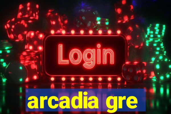 arcadia gre