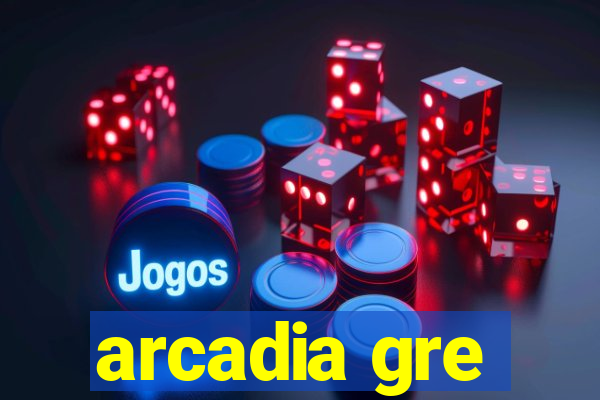 arcadia gre