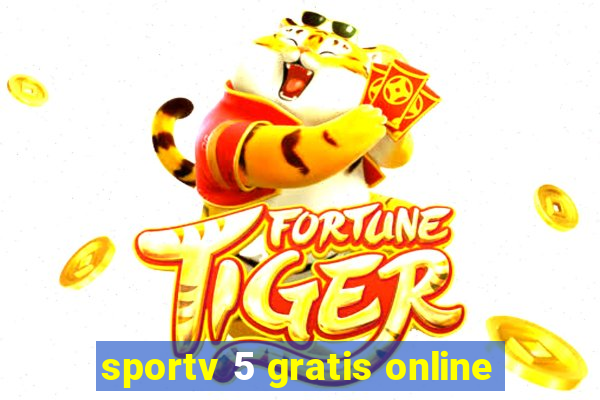 sportv 5 gratis online