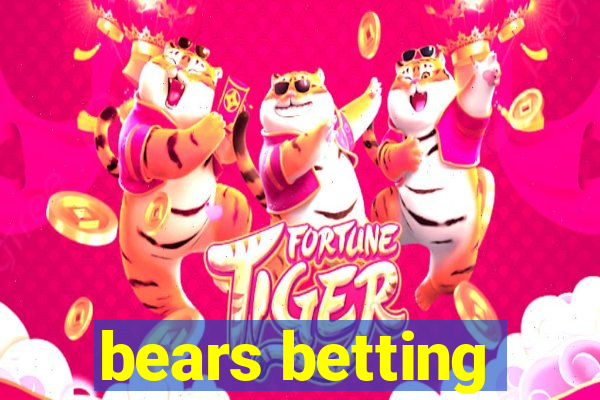 bears betting