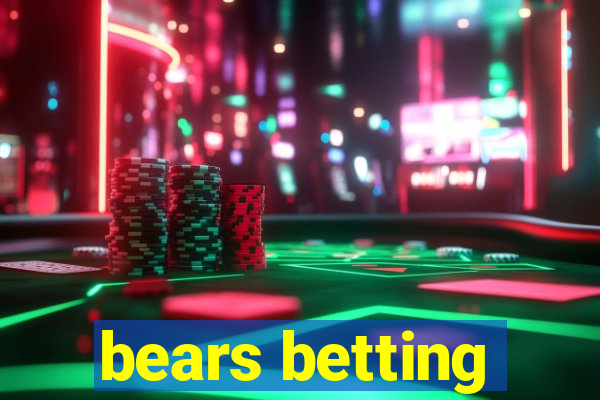 bears betting