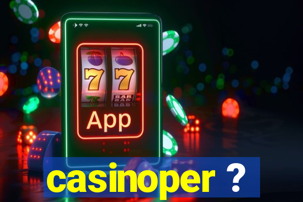 casinoper ?