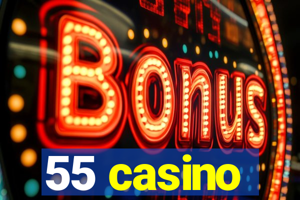 55 casino