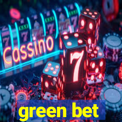 green bet