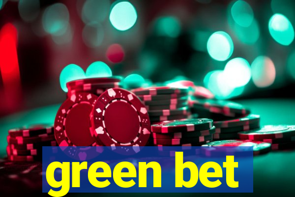 green bet