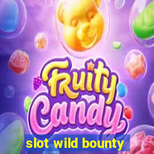 slot wild bounty