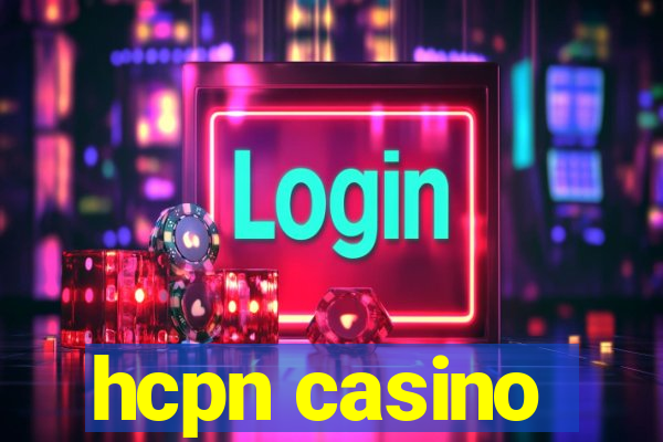 hcpn casino