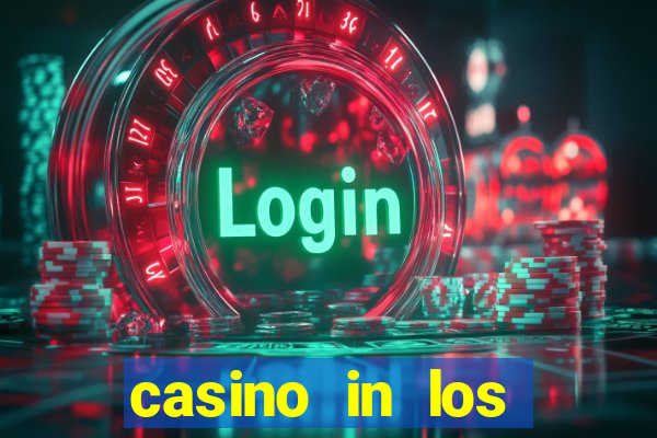 casino in los angeles ca