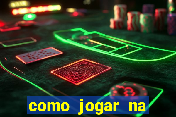 como jogar na blaze de gra?a