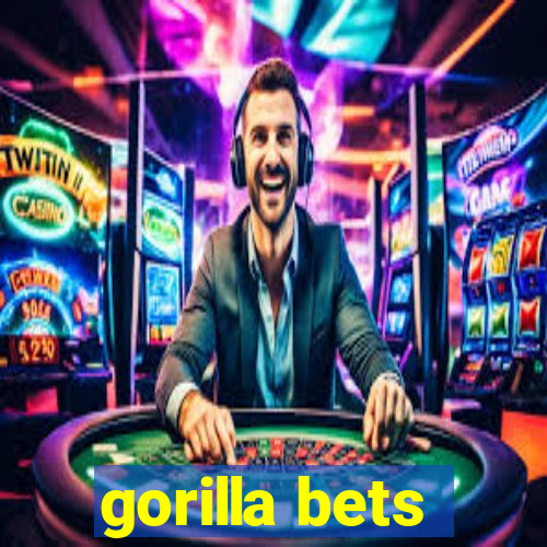 gorilla bets