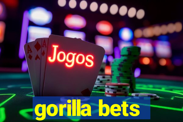 gorilla bets