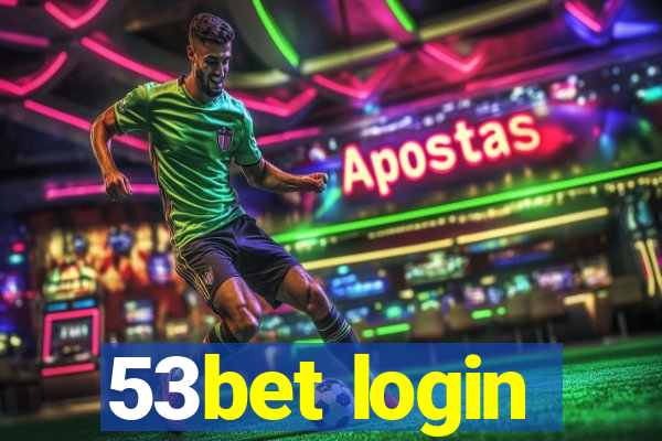 53bet login