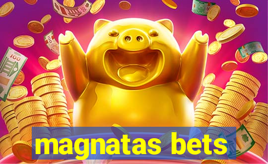 magnatas bets