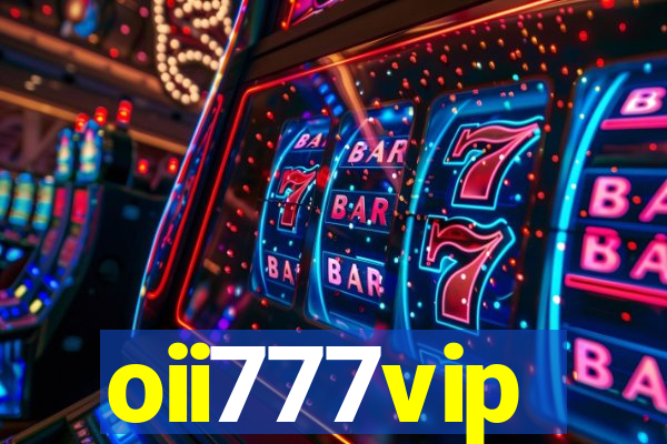 oii777vip