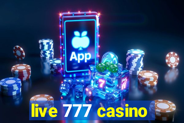 live 777 casino