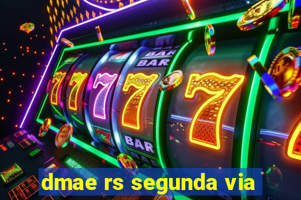 dmae rs segunda via