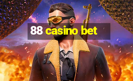 88 casino bet