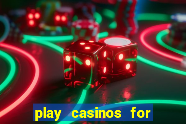 play casinos for real money