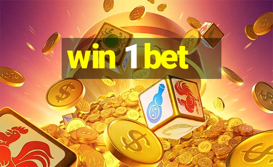 win 1 bet