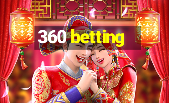 360 betting