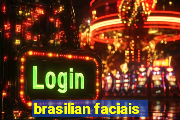 brasilian faciais