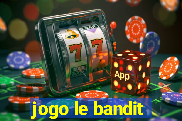 jogo le bandit