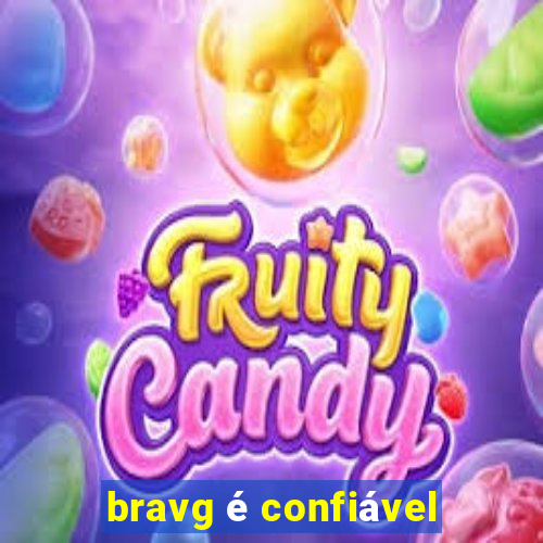 bravg é confiável