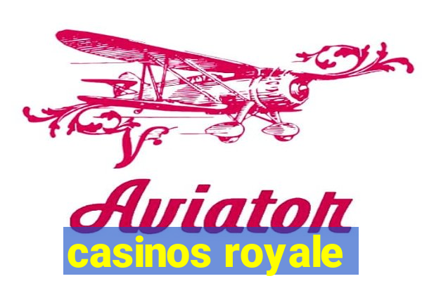 casinos royale