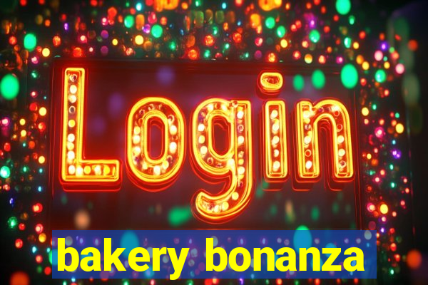 bakery bonanza