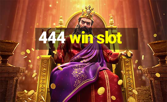 444 win slot