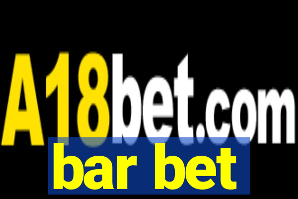 bar bet