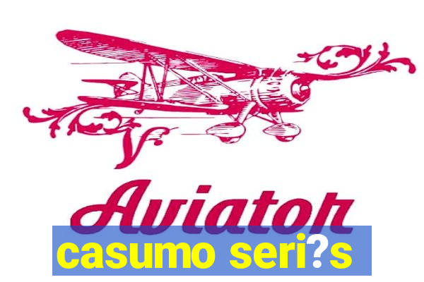 casumo seri?s