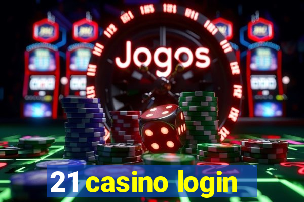 21 casino login