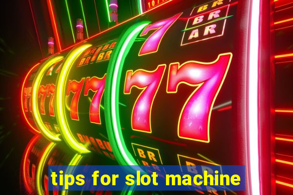 tips for slot machine