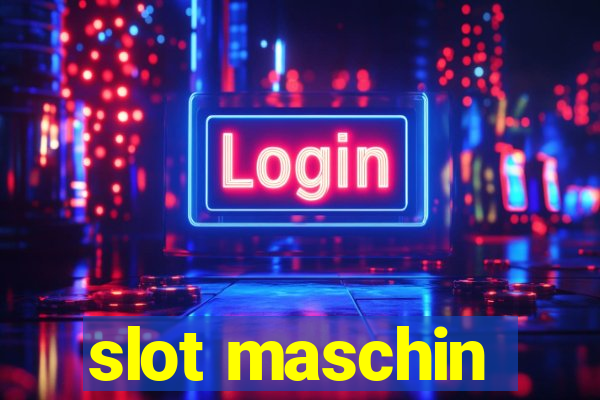 slot maschin