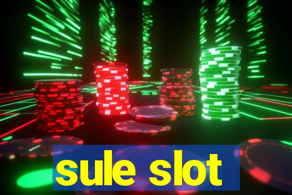 sule slot