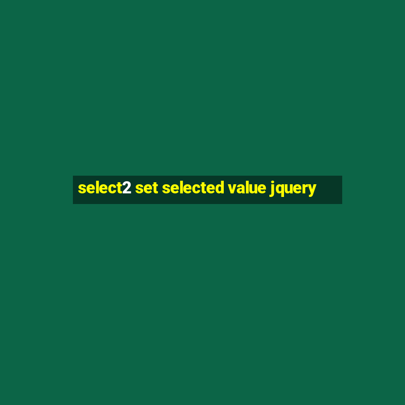 select2 set selected value jquery