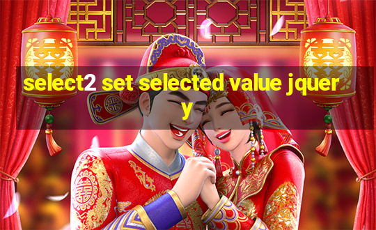 select2 set selected value jquery